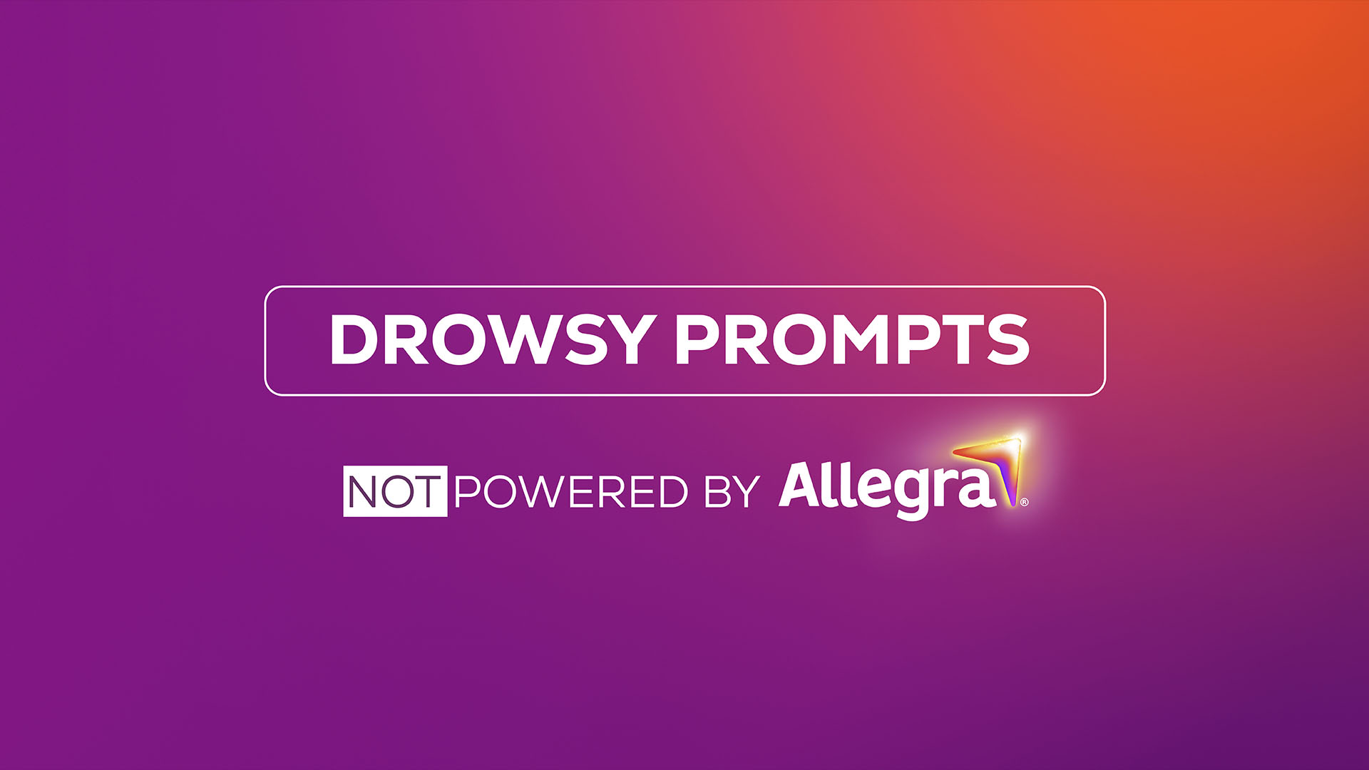 Drowsy Prompts